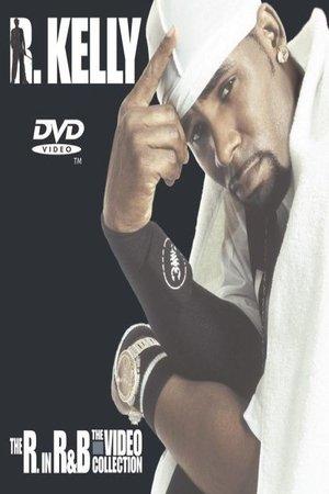 R. Kelly: The R. in R&B - The Video Collection streaming