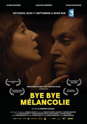 Bye Bye mélancolie streaming