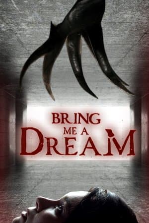 Bring Me a Dream streaming