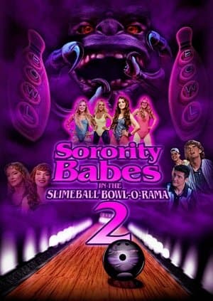 Sorority Babes in the Slimeball Bowl-O-Rama 2 streaming