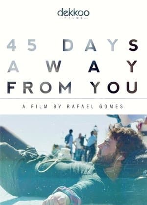 45 Days Away from You streaming