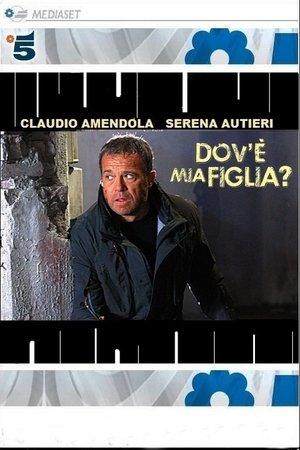 Dov'è mia figlia streaming