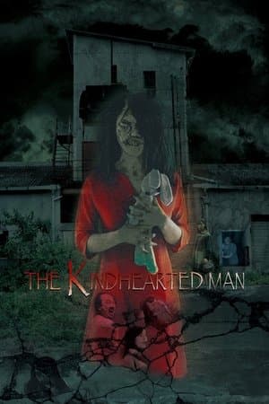 The Kindhearted Man streaming