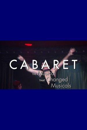 Cabaret: The Musical That Changed Musicals streaming