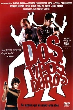 Dos tipos duros streaming