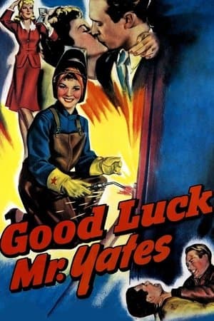 Good Luck, Mr. Yates streaming