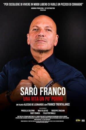Sarò Franco - Una vita un po' porno streaming