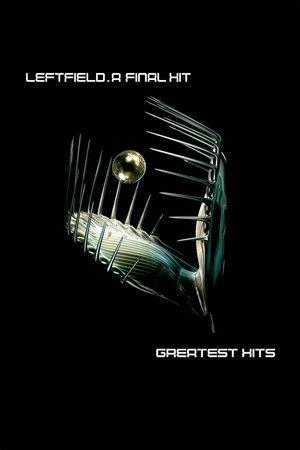 Leftfield: A Final Hit streaming