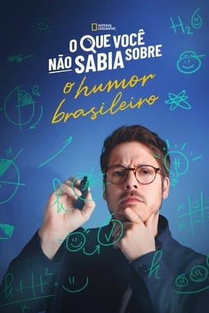 O Que Você Não Sabia Sobre o Humor Brasileiro streaming