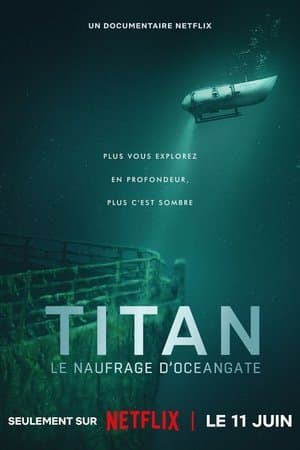 Titan : Le naufrage d'OceanGate streaming