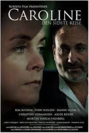 Caroline - den sidste rejse streaming