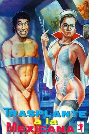 Transplante a la mexicana streaming