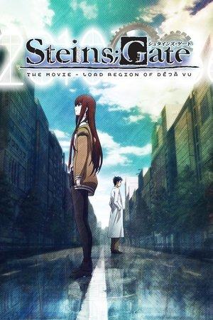Steins;Gate: The Movie - Load Region of Déjà Vu streaming