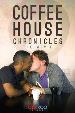 Coffee House Chronicles: The Movie streaming