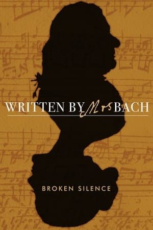 Written by Mrs Bach: Broken Silence streaming