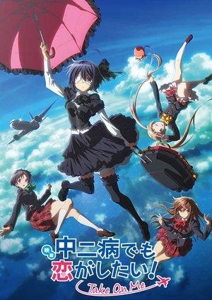 Love, Chunibyo & Other Delusions the Movie: Take on Me! streaming