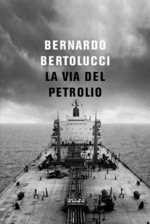 La via del petrolio streaming