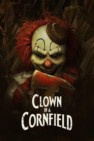 Clown in a Cornfield streaming