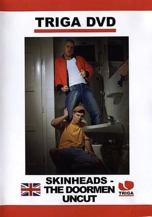 Skinheads: The Doormen Uncut streaming