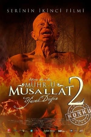 Mühr-ü Musallat 2: Yasak Düğün streaming