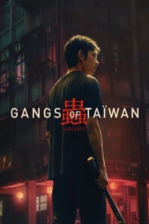 Gangs of Taïwan streaming