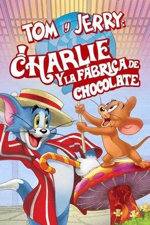 Tom y Jerry: Charlie y la Fábrica de Chocolate streaming