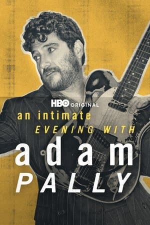 An Intimate Evening with Adam Pally streaming
