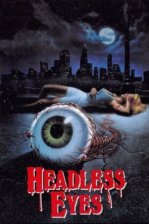 The Headless Eyes streaming