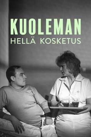 Kuoleman hellä kosketus streaming