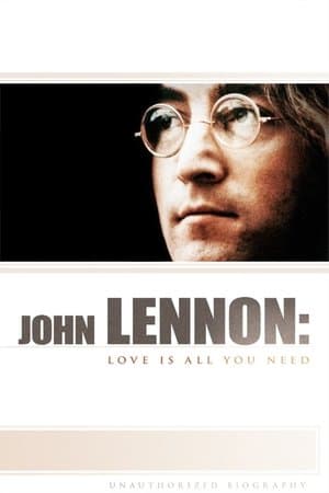 John Lennon: Love Is All You Need streaming