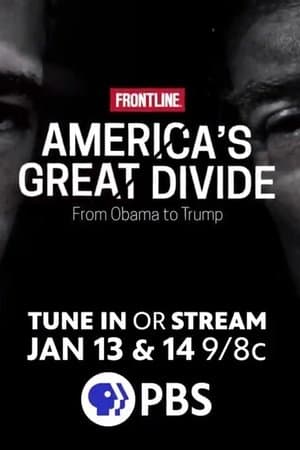 America's Great Divide: From Obama to Trump streaming