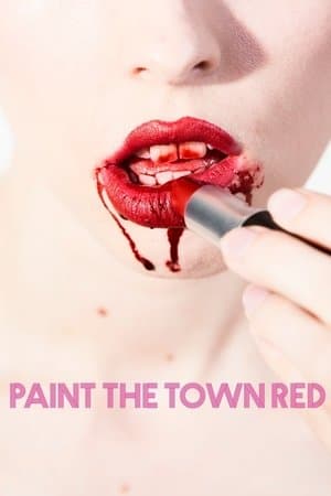 Paint the Town Red streaming