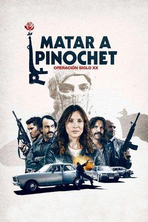 Matar a Pinochet streaming