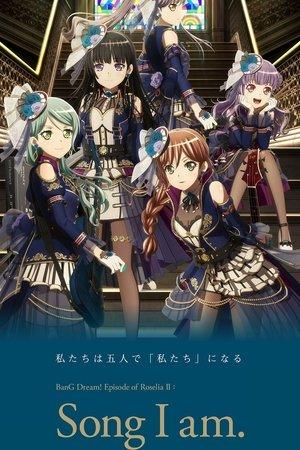 BanG Dream! Episode of Roselia II: Song I am. streaming
