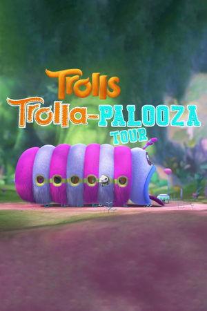 Trolls: Trolla-Palooza Tour streaming