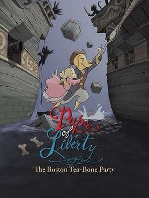 Pups of Liberty: The Boston Tea-Bone Party streaming