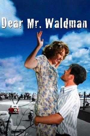 Dear Mr. Waldman streaming