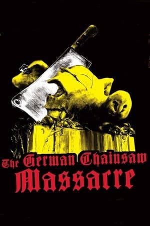 The German Chainsaw Massacre streaming