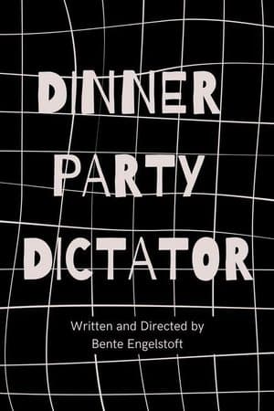 Dinner Party Dictator streaming