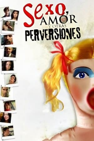 Sex, Love, and Other Perversions streaming