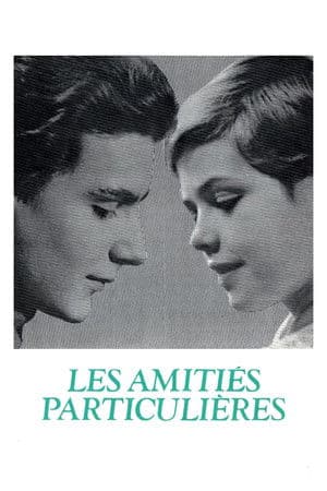 Les Amitiés particulières streaming