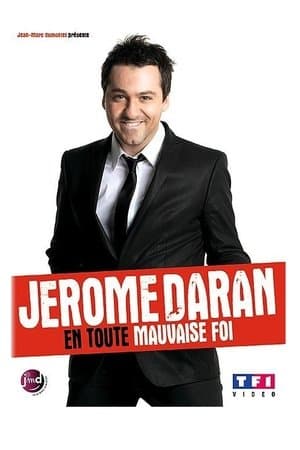 Jerome Daran - En toute mauvaise foi streaming