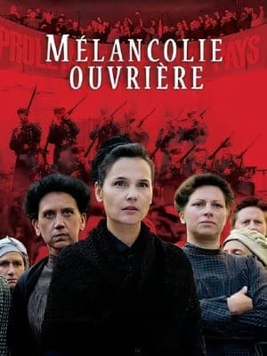 Mélancolie ouvrière streaming