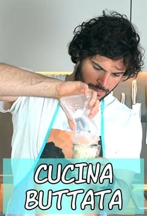 Cucina Buttata streaming