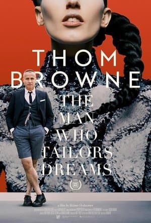 Thom Browne: The Man Who Tailors Dreams streaming