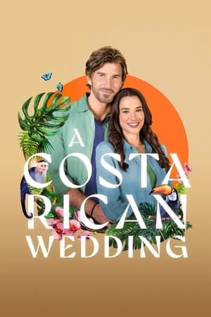 Un mariage au Costa Rica streaming