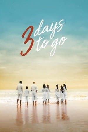 3 Days to Go streaming