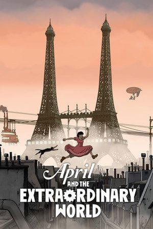 April and the Extraordinary World streaming
