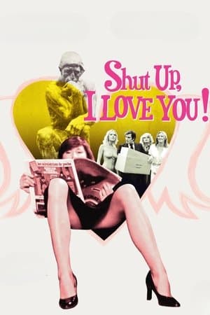 Shut Up, I Love You! streaming