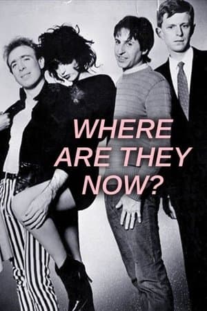 Where Are They Now? streaming